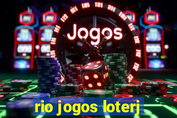 rio jogos loterj